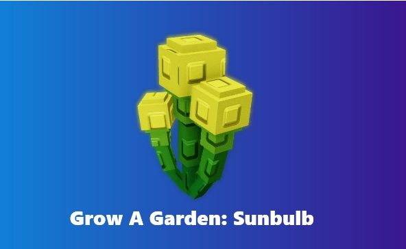 how do you get a sunbulb in grow a garden
